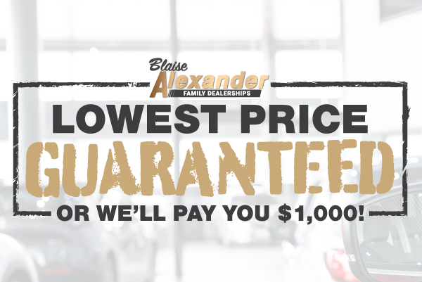 Lowest Price Guaranteed, or we'll pay you $1000!