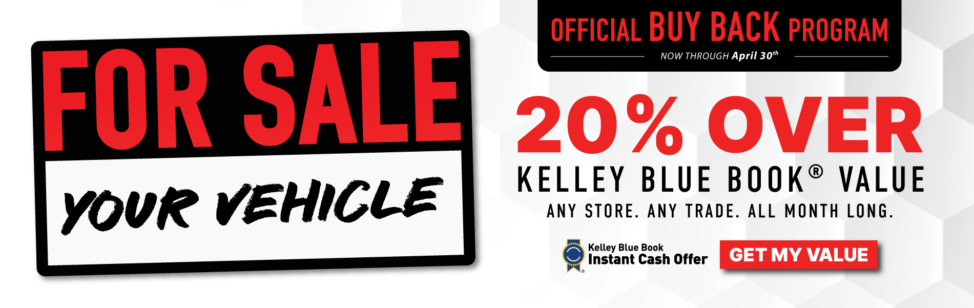 FOR SALE YOUR VEHICLE 20% OVER KELLY BLUE BOOK
